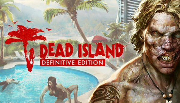 Dead Island Definitive Edition - Klucz PC Worldwide | DigiKiosk