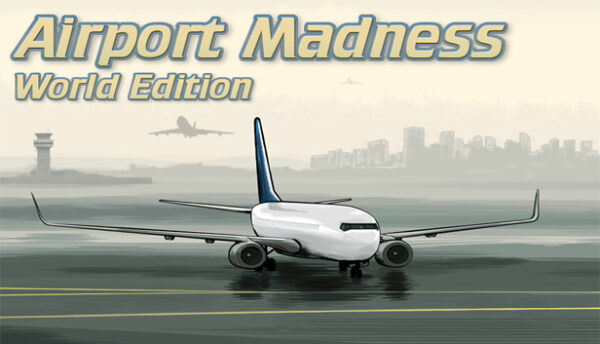 Airport Madness: World Edition - Klucz PC Global | DigiKiosk