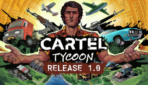 Cartel Tycoon - Klucz PC Worldwide | DigiKiosk