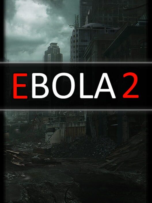 EBOLA 2 - Klucz PC Global | DigiKiosk