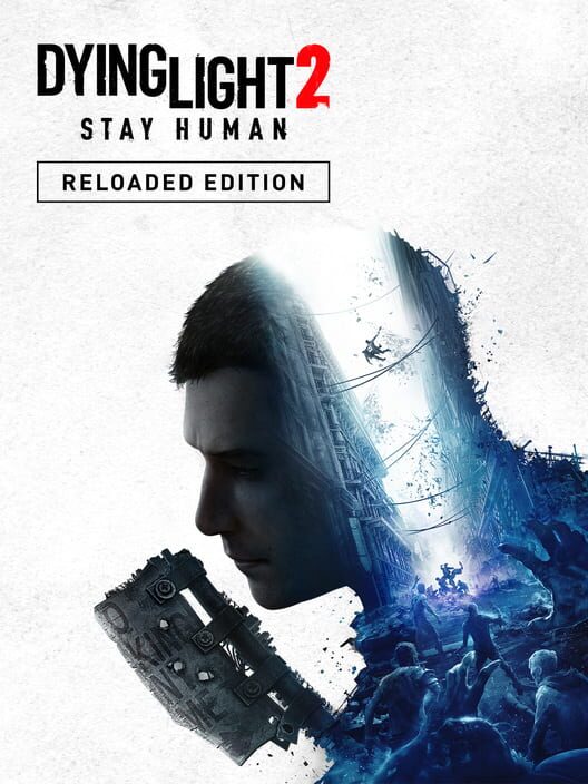 Dying Light 2 Stay Human: Reloaded Edition - Klucz PC Global | DigiKiosk
